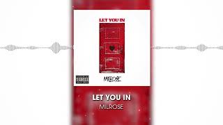 Milrose - “LET YOU IN” (Official Audio)