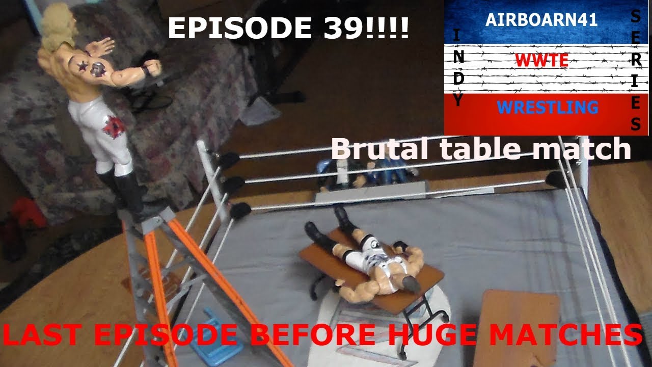 WWTE INDY SERIES EPISODE 39 INSANE TABLE MATCH! LAST SHOW BEFORE HUGE MATCHES