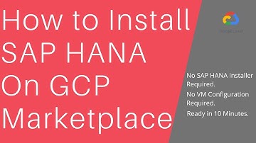 How to Install SAP HANA on Google Cloud Platform Marketplace