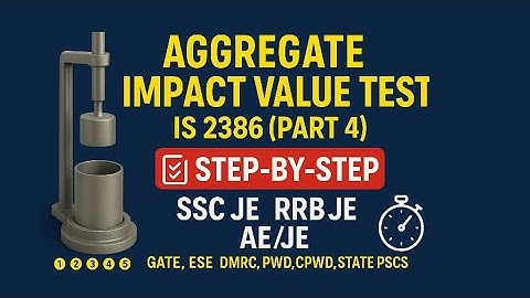 Aggregate Impact Value Test (IS 2386 Part 4)|Step by Step Explanation | SSC JE, RRB JE, AE JE, GATE,