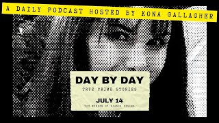 July 14 - The Murder of Bianca Devins