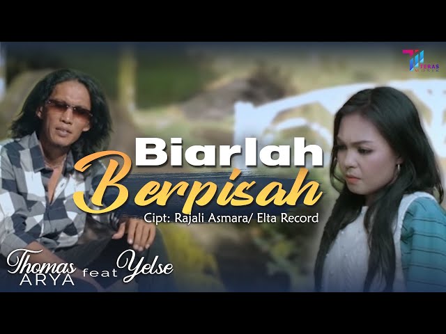 Thomas Arya feat Yelse - Biarlah Berpisah (Official Video) class=