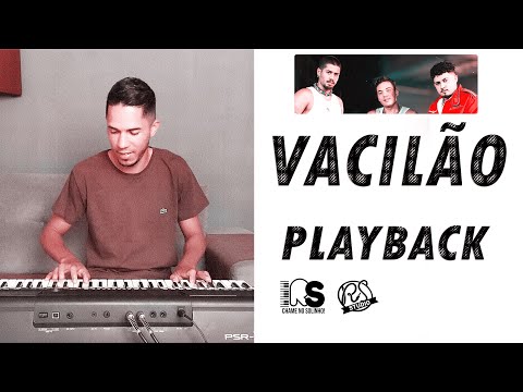 VACILÃO - ZÉ FILIPE - IGOW - WESLEY SAFADÃO  - (PLAYBACK) - VERSÃO FORRÓ RS STUDIO