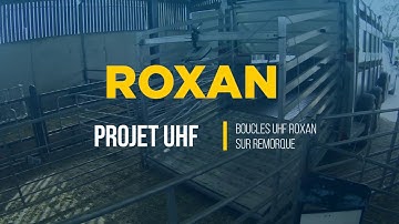 PROJET UHF   BOUCLES UHF ROXAN SUR REMORQUE