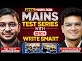Mains Test Series with LIVE Write Smart for UPSC Mains 2026 | Dr. Shivin Chaudhary Sir & Sajal Sir