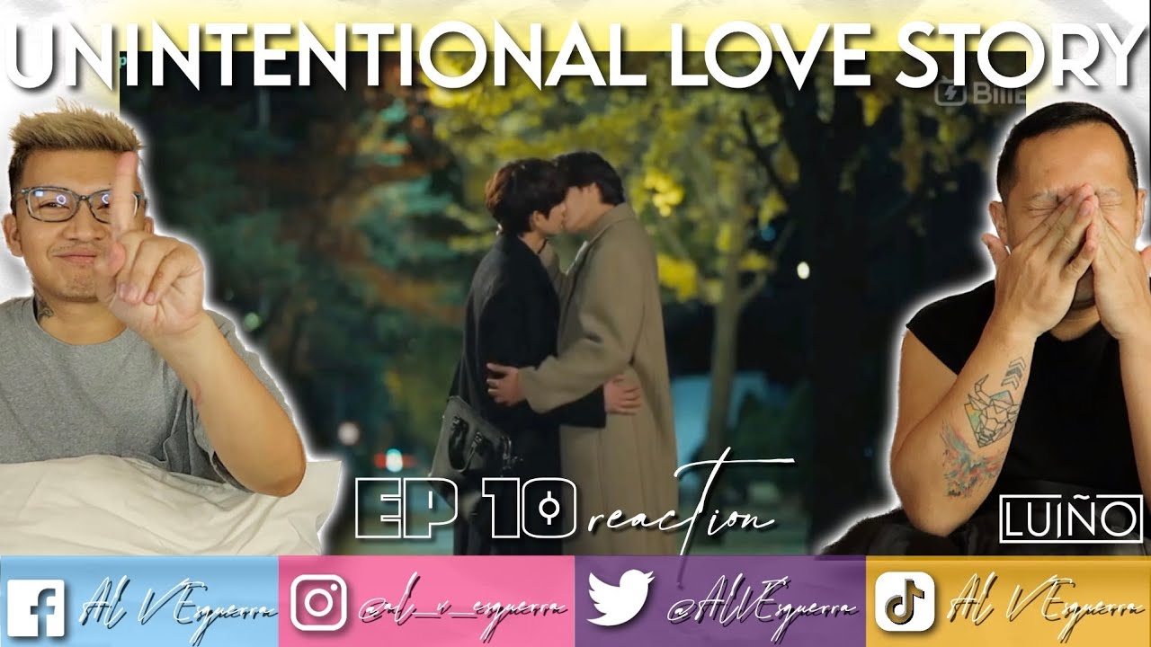 UNINTENTIONAL LOVE STORY EP 10 REACTION