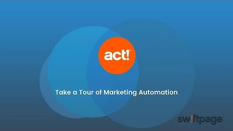 Act! CRM Classic Training Videos - Take a Tour of Act! Marketing Automation