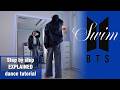 Learn Step By Step BTS 방탄소년단 SWIM Dancetutorial