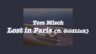 파리에서 널 잃었어... 📼 | Tom Misch - Lost in Paris (ft. GoldLink) [가사/해석/한국어/lyrics] [팝송추천/노래추천]