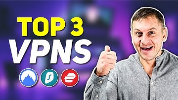 Top 3 VPNs in 2026 - Best VPN Service Breakdown