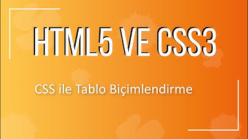 24 - CSS ile Tablo Biçimlendirme
