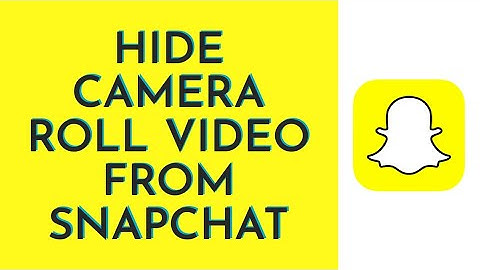 How To Hide Camera Roll Video In Snapchat (2023)