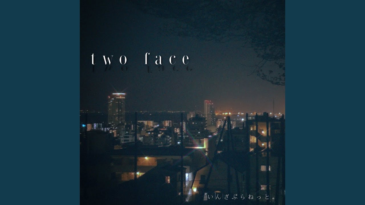 Watch two face on YouTube Watch two face on YouTube