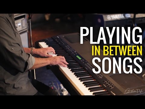 What to Play in Between Songs Worship Keyboard Workshop