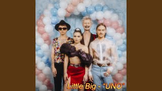 Video thumbnail of "Little Big - UNO"