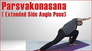 How To Do PARSVAKONASANA ( EXTENDED SIDE ANGLE POSE) 