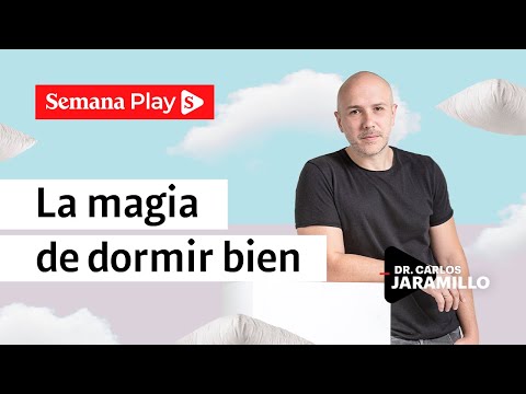 Beneficios de dormir bien | Carlos Jaramillo