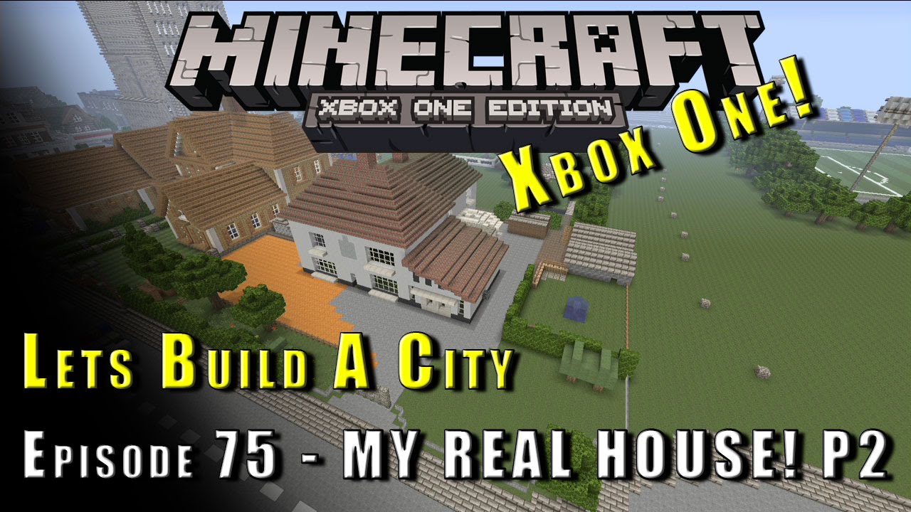 Minecraft :: Lets Build A City :: My Real Life House P2! :: E75 - YouTube