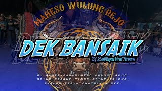 DJ DEK BANSAIK 🔥DJ BANTENGAN GEDRUK PINDO STYLE GAYENG🔥🔥FREE FLM❗❗