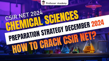 CSIR-UGC NET Chemical Sciences | Preparation Strategy December 2024 | How to crack CSIR NET?