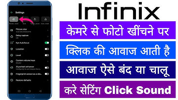 Infinix Phone Me Camera Ki Click Awaj Kaise Band Chalu Kare Camera Shutter Sound Off/On Setting