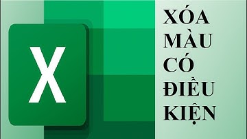 Xóa màu định dạng có điều kiện trong excel