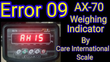 How to Fix Error 9 on AX70 Weighing Indicator | Step-by-Step Calibration Guide