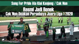 Resmi Jadi Bonek, Ini doa Cak Nun (Kiai Kanjeng) buat Persebaya 2020|| song for pride Gamelan