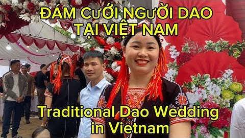 Dao wedding in Phuc Loi, Yen Bai, Vietnam ( Đám cưới của dân tộc Dao Phúc Lợi -Yên Bái - Việt Nam )