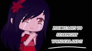 PDH reacts to..Starlight Wonderland!..  | Season 5 | Part 3 of ships.