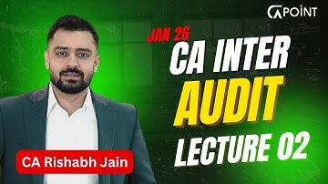 CA Inter Audit Lecture 2 For Jan 2026 & May 2026 Exam CA Rishabh Jain