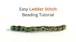 Easy Ladder Stitch Beading Tutorial