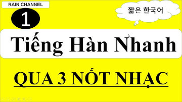 P1- Học Tiếng Hàn Nhanh Qua 3 nốt nhạc-thông dụng đời sống hằng ngày sơ trung cấp giao tiếp online