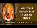 Kill your karma for a life of bliss  invoke blessings of lord shiva and narasimha  meditation