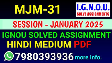 MJM-31 solved assignment 2025 | MJM-31 solved assignment 2025 | Ignou MJM-31 in HINDI