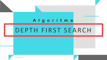Algoritma Depth First Search (DFS)