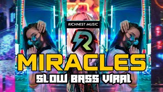 DJ MIRACLES - AXEL JOHANSSON ! SLOW FULL BASS REMIX ANGKLUNG TERBARU 2021 (Akka Production)