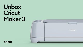 Unbox Cricut Maker 3