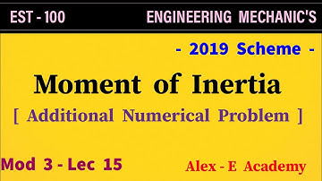EST 100 - Engg Mechanics | Mod 3 - Lec 15 | Moment of Inertia - Numerical