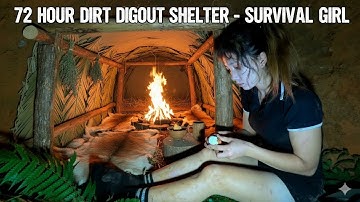 Survival Girl: 72 Hour SOLO Deep Hole Digging & Underground Shelter Building