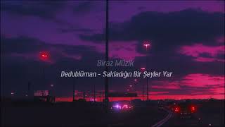 Dedublüman - Sakladığın Bir Şeyler Var - Reverb (Yankılı) Tiktok Versiyonu #dedublüman #sadmusic Resimi