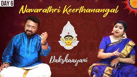 Navarathri Spl Series 2021| Day 6 - Dakshaayani by Dr.K. Krishnakumar & Binni Krishnakumar