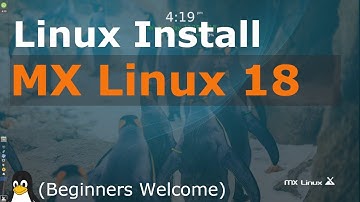 MX Linux 18.3 Install Tutorial (Linux Beginners Guide)