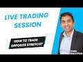 Live Trading Session, How to trade opposite stretch?