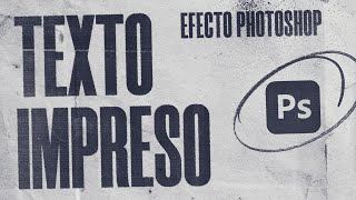 Cómo hacer el EFECTO DE TEXTO IMPRESO | TUTORIAL PHOTOSHOP