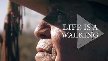 LIFE IS A WALKING || An Inspirational Message From Good Buffalo Eagle || Anasazi Foundation