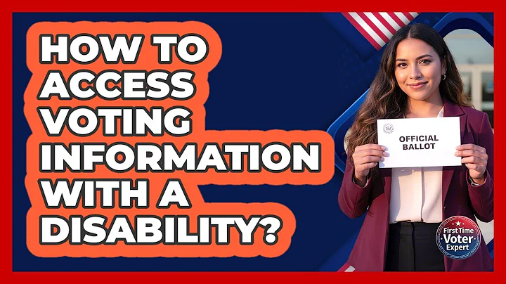 How To Access Voting Information With A Disability?