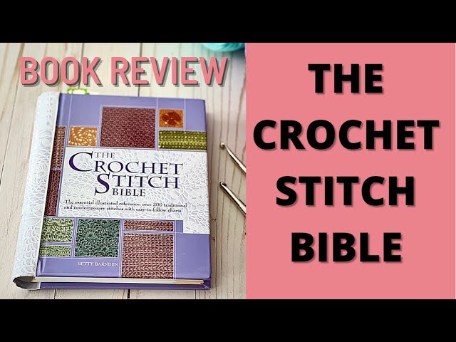 Book Review -500 crochet stitches, The ultimate crochet stitch bible 