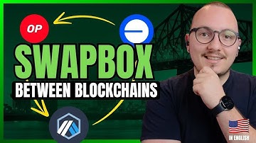 BRIDGE BETWEEN BLOCKCHAIN NETWORKS WITH SWAPBOX! TUTORIAL