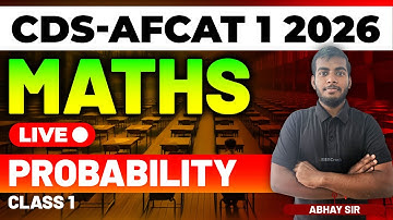 CDS-AFCAT 1 2026 Exam Maths Live - Probability - Class 1